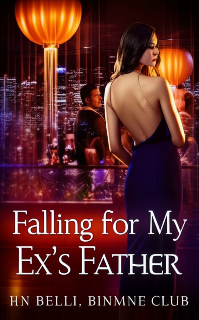 Falling for My Ex's Father Falling for My Ex's Father
