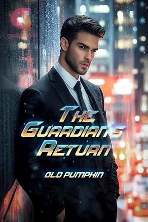 The Guardian's Return by Old Pumpkin